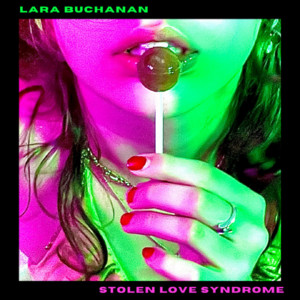 Stolen Love Syndrome by Lara Buchanan