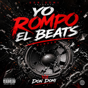 YO ROMPO EL BEATS by DON DOMI