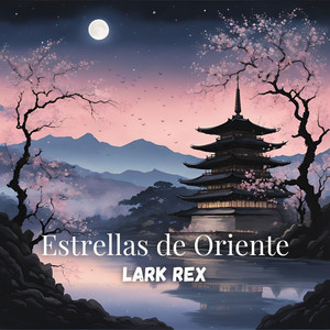 Estrellas de Oriente by Lark Rex