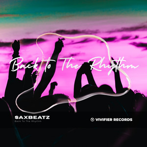 Back To The Rhythm by SaxBeatz