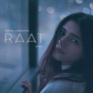Raat by Ronak Limbachiya, RASLA