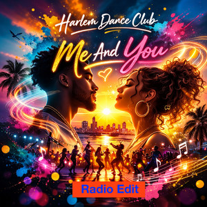 Me and You - Radio Edit by Harlem Dance Club