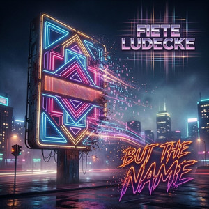 But The Name by Fiete Ludecke