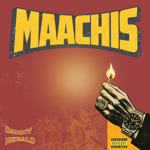 MAACHIS by Danny Herald