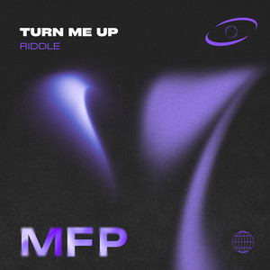 Turn Me Up by Riddle