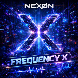 Frequency X by NEXØN