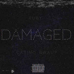 DAMAGED by Casino Gwaup, R.A.D