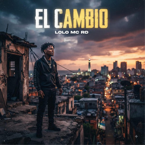 El cambio by Lolo MC RD