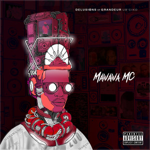 Mawawa MC - You Think You Gotti