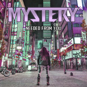 Needed From You by Mystery