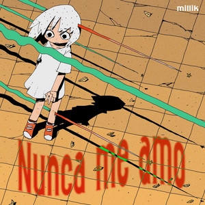 Nunca Me Amo by Millik