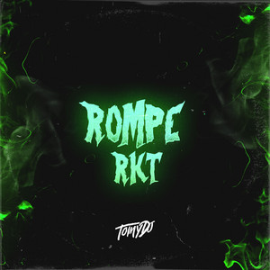 Rompe Rkt by Tomy DJ, DJ Roma