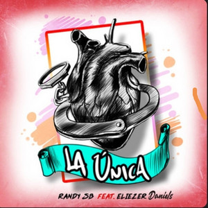 La Unica by Randy SB, Eliezer Daniels