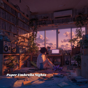 Paper Umbrella Nights by Anima Girl LoFi