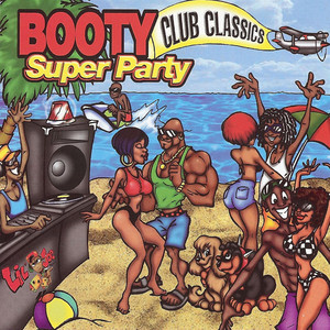 新品 Booty Super Party Club Classics /レコード Booty Super Party Club Classics - Compilation by Various Artists
