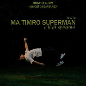 ASHALBOY - Ma Timro Superman (feat. Alek)