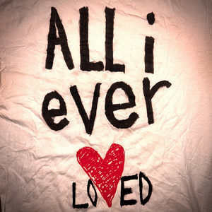 All I Ever Loved by Connor McLaren