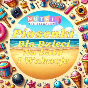 Dzień Upalnego Lata by NutkiDlaMaluchów