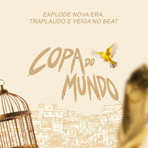 Copa do Mundo by Veiga no Beat, Explode Nova Era, TrapLaudo