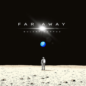 Far Away - Radio Edit by Bulent Karpuz
