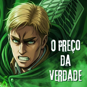 Erwin Smith - O Preço da Verdade by Dark Raps