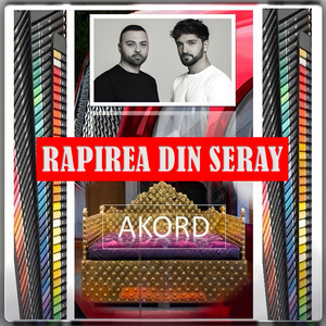 Rapirea Din Seray by AKORD