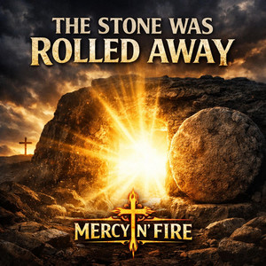 Never Let Go by Mercy N' Fire