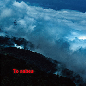 To Ashes