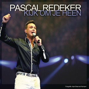 Pascal Redeker - Kijk Om Je Heen