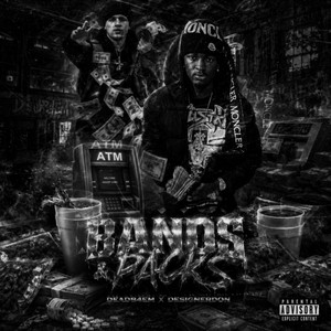 Bandz N Packzz by DEADB4EM, DesignerDon