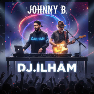 DJ.ILHAM - Johnny B