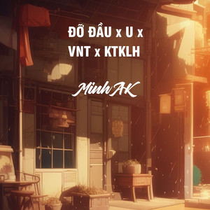 Đỡ Đầu x U x VNT x KTKLH by Minh AK