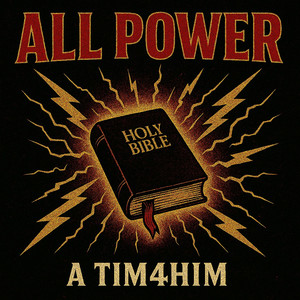 All Power by A Tim4HIM, ABG