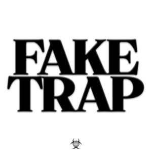 FAKE TRAP