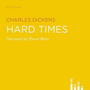 Hard Times (Abridged)