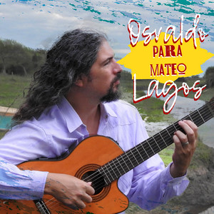 Osvaldo Lagos - Para Mateo