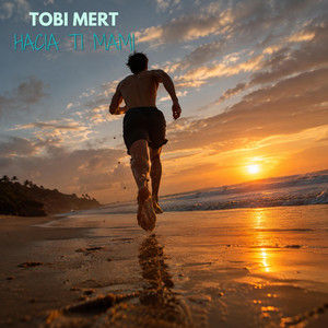 Hacia ti mami by Tobi mert