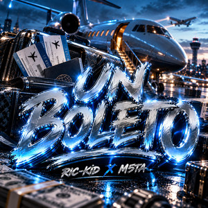 Un Boleto by RIC-KID, M5TA