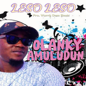 LESO LESO by OLANKY AMULUDUN