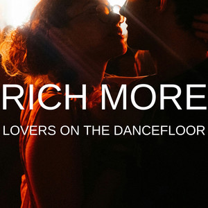 Lovers On The Dancefloor by RICH MORE