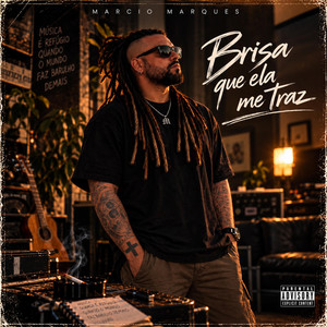 Brisa que ela me traz by Marcio Marques