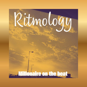 Ritmology by MILLONAIRE ON THE BEAT