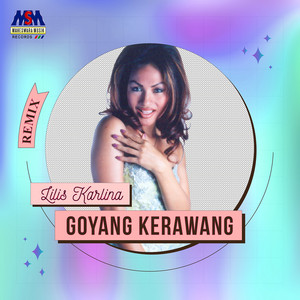 Goyang Karawang Remix by Lilis Karlina