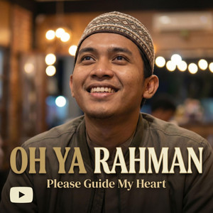 Oh Ya Rahman 'Please Guide My Heart' by Bashiruddin