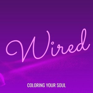 Wired by Coloring Your Soul