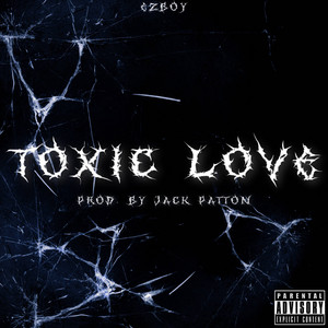 Toxic Love by Ezboy