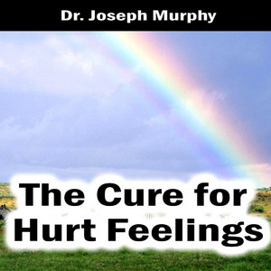 The Cure For Hurt Feelings