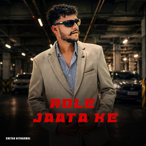 Role Jaata Ke by Chetan Nitharwal, Krishan Madha