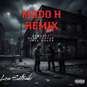 Modo H - Remix by BENOSKY, Rafa Carter, THEE DUUCK