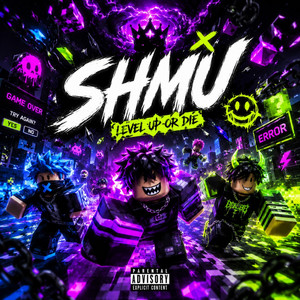 Level Up or Die by SHMU